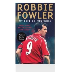 Robbie Fowler Signed Hardback Book - My Life In Football